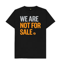 Load image into Gallery viewer, Black We Are Not For Sale - Men&#39;s Tee

