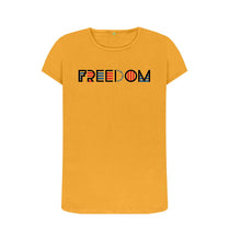 Load image into Gallery viewer, Mustard Freedom Is Not For Sale -  Ladies&#39; Crew Neck T-Shirt
