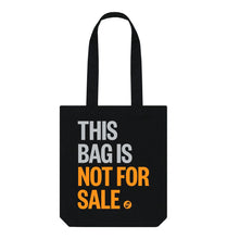 Load image into Gallery viewer, Black This Bag Is Not For Sale - Organic Tote
