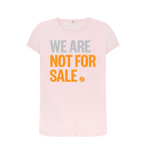 Load image into Gallery viewer, Pink We Are Not For Sale - Ladies&#39; Crew Neck Tee
