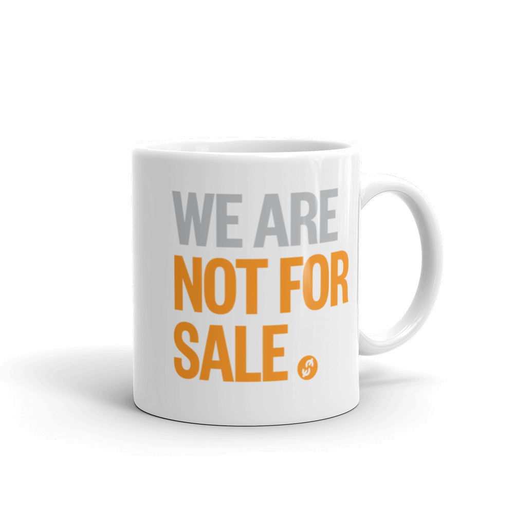 We Are Not For Sale - Ceramic Mug