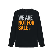 Load image into Gallery viewer, Black We Are Not For Sale - Ladies&#39; Sweat
