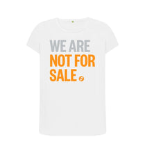 Load image into Gallery viewer, White We Are Not For Sale - Ladies&#39; Crew Neck Tee

